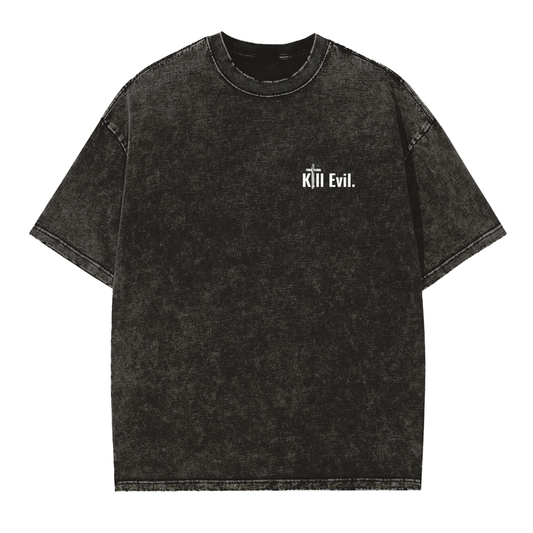 Kill Evil || Vintage Washed