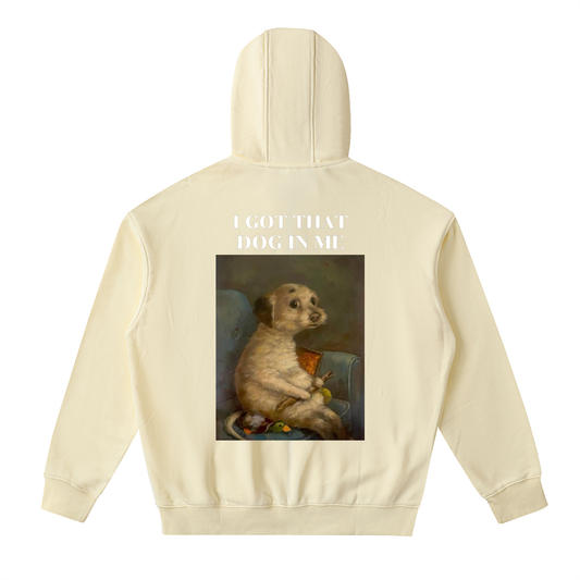 I Got That Dog || Zip Up Hoodie