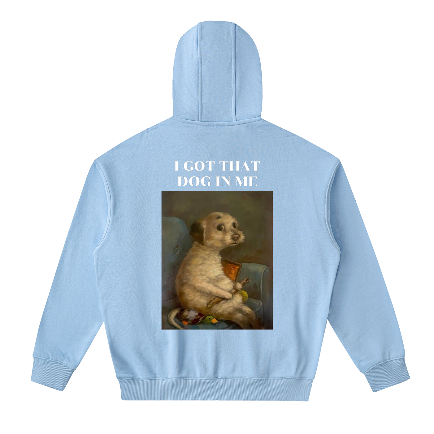 I Got That Dog || Zip Up Hoodie